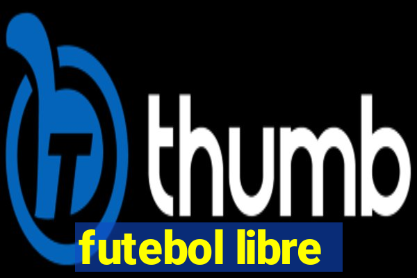 futebol libre